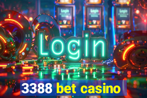 3388 bet casino